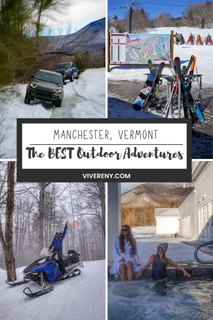 Best outdoor winter adventures in Manchester Vermont including skiing, snowmobiling, and spa